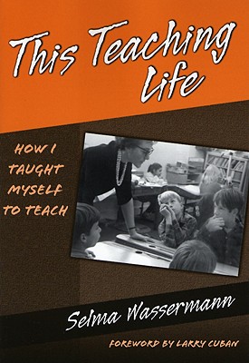 【预售】This Teaching Life: How I Taught Myself to Teach