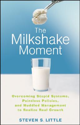 【预售】The Milkshake Moment:  Overcoming Stupid Systems