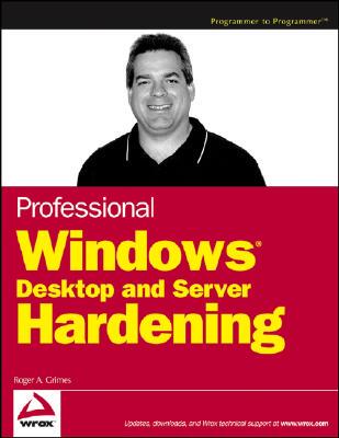 【预售】Professional Windows Desktop And Server Hardening