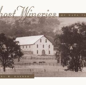 【预售】Ghost Wineries of the Napa Valley: A Photographic