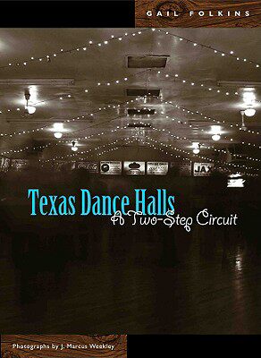 【预售】Texas Dance Halls: A Two-Step Circuit