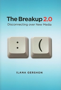 【预售】The Breakup 2.0: Disconnecting Over New Media