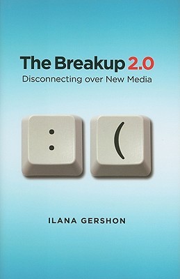 【预售】The Breakup 2.0: Disconnecting Over New Media