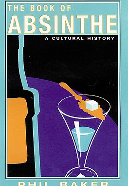 【预售】The Book of Absinthe: A Cultural History