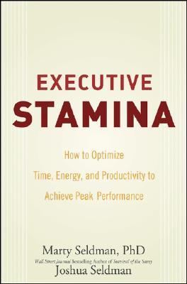 【预售】Executive Stamina: How To Optimize Time, Energy, And