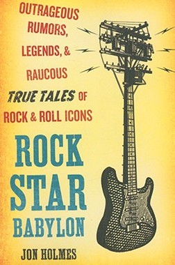 【预售】Rock Star Babylon: Outrageous Rumors, Legends, and