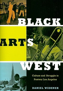 【预售】Black Arts West: Culture and Struggle in Postwar Los