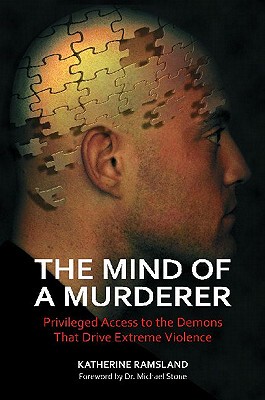 【预售】The Mind of a Murderer: Privileged Access to the