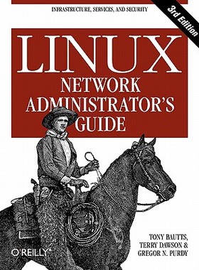 【预售】Linux Network Administrator's Guide