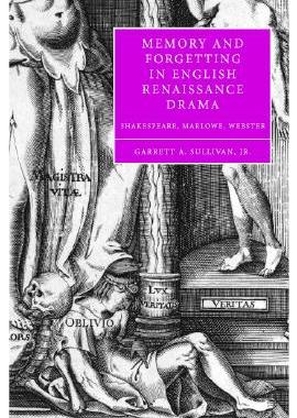 【预售】Memory and Forgetting in English Renaissance Drama: