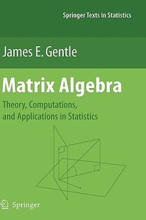 【预售】Matrix Algebra: Theory, Computations, and