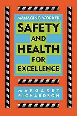 【预售】Managing Worker Safety And Health For Excellence