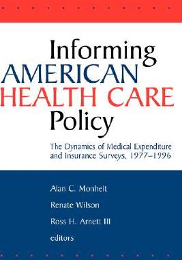【预售】Informing American Health Care Policy: The Dynamics