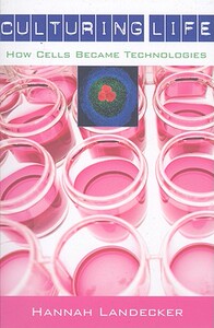 【预售】Culturing Life: How Cells Became Technologies