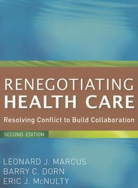 【预售】Renegotiating Health Care: Resolving Conflict To