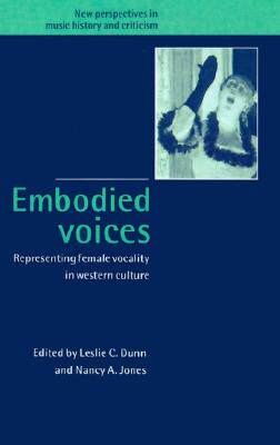 【预售】Embodied Voices: Representing Female Vocality in
