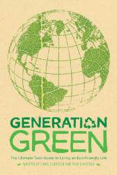 【预售】Generation Green: The Ultimate Teen Guide to Living
