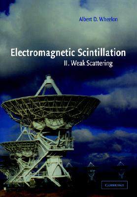 【预售】Electromagnetic Scintillation: Volume 2, Weak