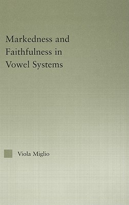 【预售】Markedness and Faithfulness in Vowel Systems