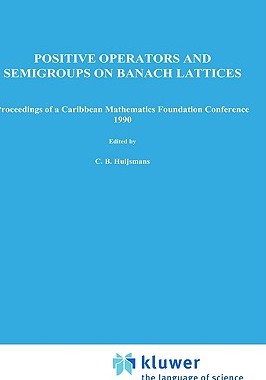 【预售】Positive Operators and Semigroups on Banach