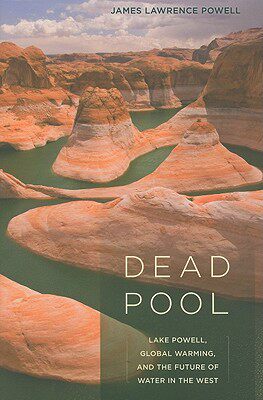 【预售】Dead Pool: Lake Powell, Global Warming, and the