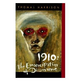 【预售】1910: The Emancipation of Dissonance