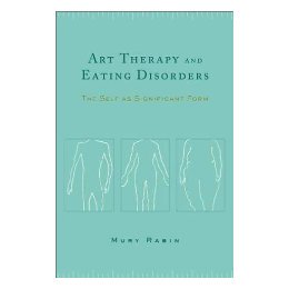 【预售】Art Therapy and Eating Disorders: The Self as