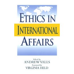 【预售】Ethics in International Affairs: Theories and Cases