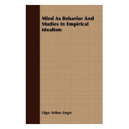 【预售】Mind as Behavior and Studies in Empirical Idealism