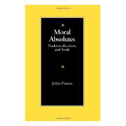 【预售】Moral Absolutes: Tradition, Revision, and Truth