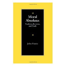 【预售】Moral Absolutes: Tradition, Revision, and Truth