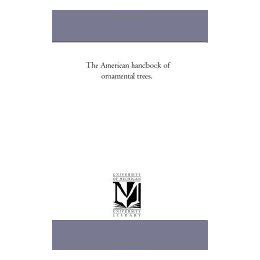 【预售】The American Handbook of Ornamental Trees.