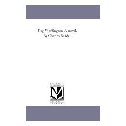 【预售】Peg Woffington. a Novel. by Charles Reade.