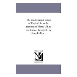 【预售】The Constitutional History of England, from the