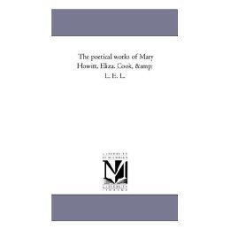 【预售】The Poetical Works of Mary Howitt, Eliza. Cook, and