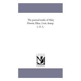 【预售】The Poetical Works of Mary Howitt, Eliza. Cook, and