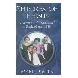 【预售】Children of the Sun: A Narrative of Decadence in