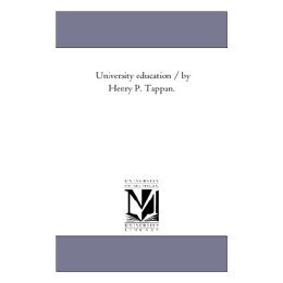 【预售】University Education / By Henry P. Tappan.