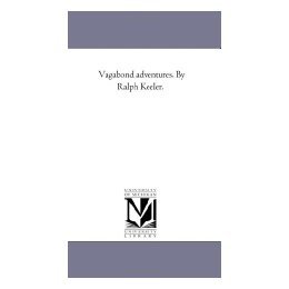 【预售】Vagabond Adventures. by Ralph Keeler.