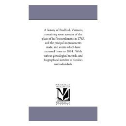 【预售】A   History of Bradford, Vermont, Containing Some