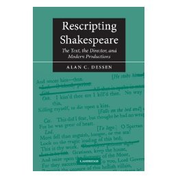 【预售】Rescripting Shakespeare: The Text, the Director, and