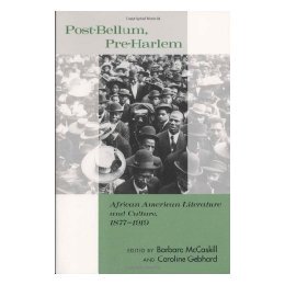 【预售】Post-Bellum, Pre-Harlem: African American Literature