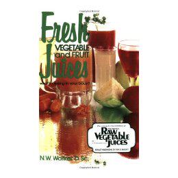 预订 【】Fresh Vegetable and Fruit Juices: What's Missing in