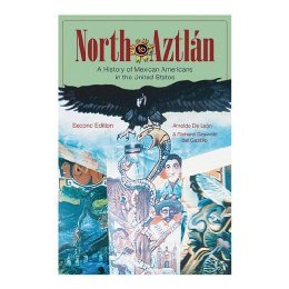 【预售】North to Aztlan: A History of Mexican Americans in