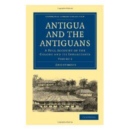 【预售】Antigua and the Antiguans: A Full Account of the