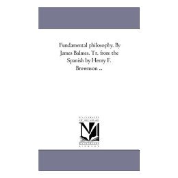 【预售】Fundamental Philosophy. by James Balmes. Tr. from