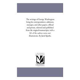 【预售】The Writings of George Washington; Being His