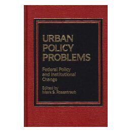 【预售】Urban Policy Problems: Federal Policy and