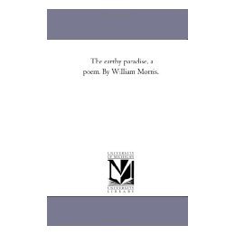 【预售】The Earthy Paradise, a Poem. by William Morris.Vol.