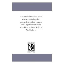 【预售】A   Manual of the Ohio School System; Consisting of